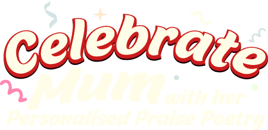 Celebrate your Mum with an AI-Powered Praised Poetry